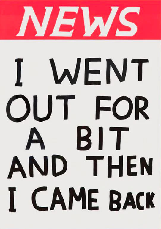 Art t towel . I Went Out x David Shrigley